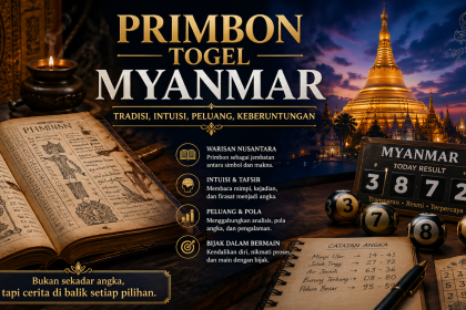 Menyingkap Rahasia Primbon Togel Myanmar: Antara Naluri, Tradisi, dan Peluang yang Menggiurkan