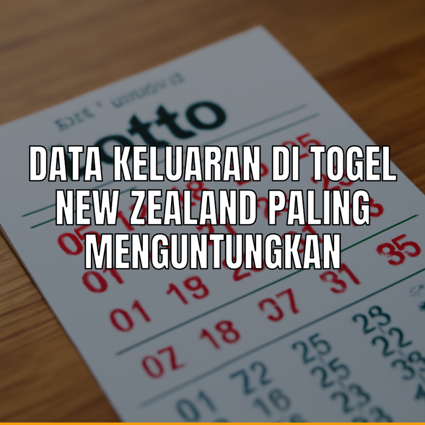 data keluaran togel new zealand