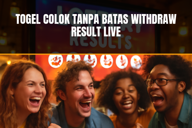 Togel Colok Tanpa Batas Withdraw Result Live